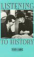 Listening to history : the authenticity of oral... 著者：  Trevor Lummis 
