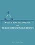 Wiley encyclopedia of telecommunications / 4.... 