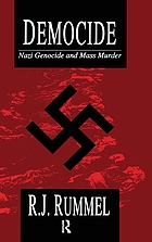 Democide : Nazi genocide and mass murder