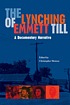 The lynching of Emmett Till : a documentary narrative