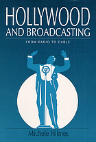 Hollywood and broadcasting : from radio to cable