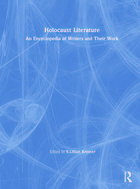 Holocaust literature : an encyclopedia of writers and their work