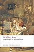 The heart of Midlothian 著者： Walter Scott, Sir
