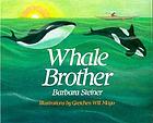 Whale brother