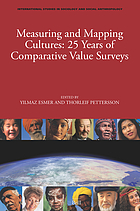 Measuring and mapping cultures : 25 years of comparative value surveys