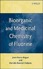 Bioorganic and medicinal chemistry of fluorine