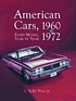 American cars, 1960-1972 : every model, year by... 著者：  J  Kelly Flory 