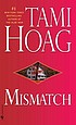 Mismatch 著者： Tami Hoag