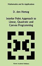 Interior point approach to linear, quadratic, and convex programming : algorithms and complexity