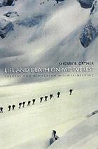 Life and death on Mt. Everest : Sherpas and Himalayan mountaineering