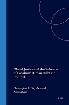 Global justice and the bulwarks of localism : human rights in context