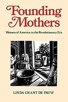 Founding mothers : women in America in the Revolutionary era