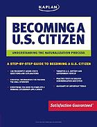 Becoming a US citizen : understanding the naturalization process.
