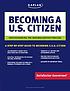 Becoming a US citizen : understanding the naturalization process.