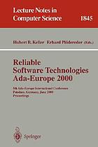 Reliable software technologies Ada-Europe 2000 : 5th Ada-Europe International Conference, Potsdam, Germany, June 26-30 2000 : proceedings