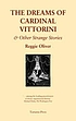 The dreams of Cardinal Vittorini & other strange... by  Reggie Oliver 
