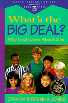 What's the big deal? : why God cares about sex