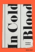 In cold blood : a true account of a multiple murder... by Truman Capote
