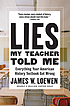 Lies my teacher told me : everything your American... 著者： James W Loewen