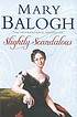 Slightly scandalous door Mary Balogh