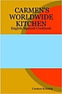 Carmen's worldwide kitchen : English-Spanish =... by  Carmen Kolenda 