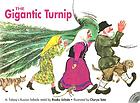 The gigantic turnip : A. Tolstoy's Russian folktale