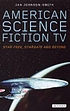 American science fiction TV : Star Trek, Stargate... by Jan Johnson-Smith