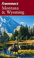 Frommer's Montana & Wyoming 著者： Eric Peterson