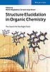 Structure elucidation in organic chemistry by Magdalena Cid