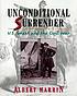 Unconditional surrender : U.S. Grant and the Civil War