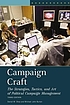 Campaign craft : the strategies, tactics, and... by Daniel M Shea