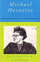 Wordsounds and sightlines : new & selected poems