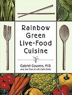 Rainbow green live-food cuisine