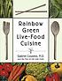 Rainbow green live-food cuisine