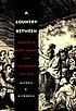 A country between : the upper Ohio Valley and its peoples, 1724-1774