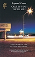 Call if you need me : the uncollected fiction... por Raymond Carver