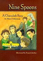 Nine spoons : a Chanukah story