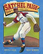 Satchel Paige : don't look back door David A Adler