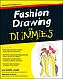 Fashion Drawing For Dummies. by Lisa Smith Arnold