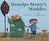 Grandpa Monty's muddles by Marta Zafrilla