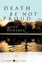 Death be not proud : a memoir