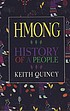 Hmong, history of a people 著者：  Keith Quincy 