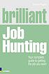 Brilliant job hunting by  Angela Fagan 