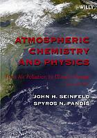 Atmospheric chemistry and physics : from air pollution to climate change