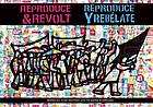 Reproduce y rébelate = Reproduce & revolt