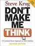 Don't make me think! : a common sense approach... de Steve Krug