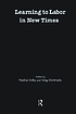 Learning to labor in new times by  Nadine Dolby 