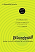 Groundswell : winning in a world transformed by... 著者：  Charlene Li 