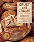 Crust and crumb : master formulas for serious... 著者：  Peter Reinhart 