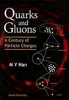 Quarks and gluons : a century of particle charges